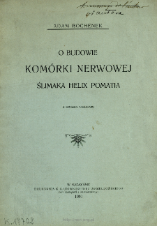 O budowie kom&oacute;rki nerwowej ślimaka Helix pomatia
