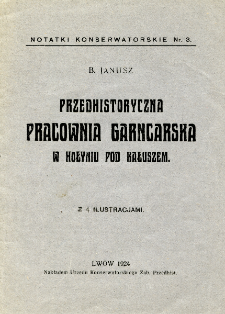 Przedhistoryczna pracownia garncarska w Hołyniu pod Kałuszem