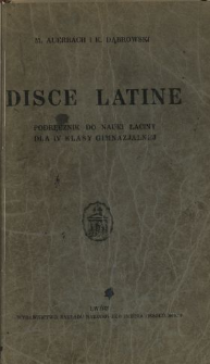 Disce latine : podręcznik do nauki łaciny dla IV klasy gimnazjalnej