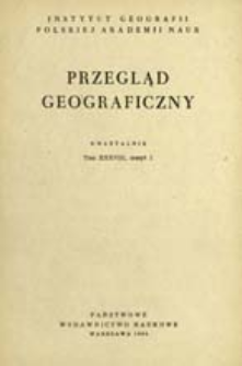 Przegląd Geograficzny T. 38 z. 1 (1966)