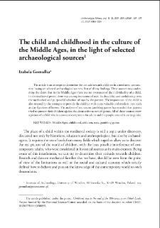 The child and childhood in the culture of the Middle Ages, in the light of selected archaeological sources