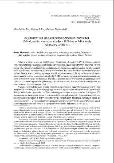 Ze studiów nad dziejami podwarszawskich rezydencji. Zabudowania w otoczeniu pałacu Brühlów w Młocinach(od połowy XVIII w.)