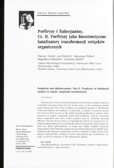 Porfiryny i ftalocyjaniny. Cz. II. Porfiryny jako biomimetyczne katalizatory transformacji związków organicznych