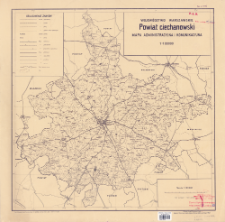 Powiat ciechanowski, wojew&oacute;dztwo warszawskie : mapa administracyjna i komunikacyjna 1:100.000