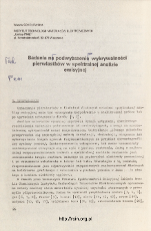 Badania nad podwyższeniem wykrywalności pierwiastków w spektralnej analizie emisyjnej = Detectibility improvement in element emission spectral analysis