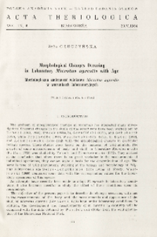 Morphological changes occuring in laboratory Microtus agrestis with age; Morfologiczna zmienność wiekowa Microtus agrestis w warunkach laboratoryjnych