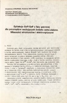 Epitaksja GaP/GaP z fazy gazowej dla przyrząd&oacute;w emitujących swiatło ż&oacute;łto-zielone. Własności strukturalne i elektrooptyczne = Vapour phase epitaxy for devices emitting the yellow-green light the structural and electrooptical properties