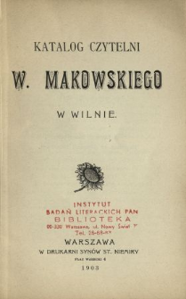 Katalog Czytelni W. Makowskiego w Wilnie.