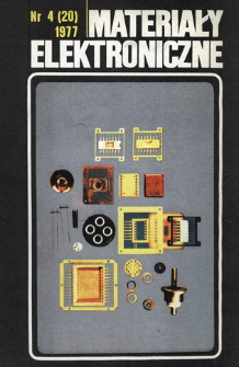 Materiały Elektroniczne 1977 nr 4(20) = Electronic Materials 1977 nr 4(20)