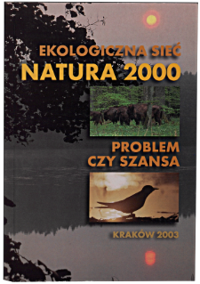 Ekologiczna sieć NATURA 2000 : problem czy szansa