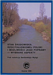 Stan środowiska rzek południowej Polski i możliwości jego poprawy - wybrane aspekty
