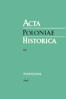 Acta Poloniae Historica T. 12 (1965), Études