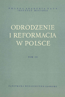 Odrodzenie i Reformacja w Polsce T. 3 (1958), Rozprawy