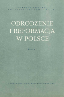 Odrodzenie i Reformacja w Polsce T. 10 (1965), Rozprawy