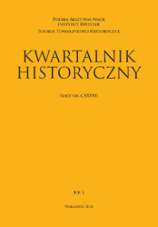 Kwartalnik Historyczny, R. 128 nr 3 (2021)