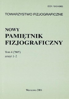 Nowy Pamiętnik Fizjograficzny, tom 4, zeszyt 1/2 (2005)