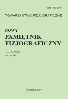 Nowy Pamiętnik Fizjograficzny, tom 5, zeszyt 1/2 (2006)