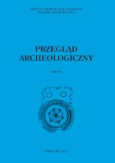 Przegląd Archeologiczny T. 70 (2022)