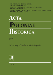 Acta Poloniae Historica T. 127 (2023), In Memory of Professor Maria Bogucka
