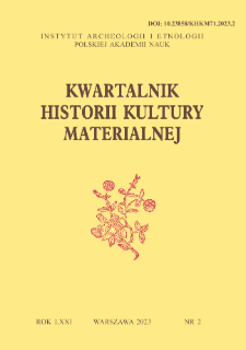 Kwartalnik Historii Kultury Materialnej T. 71 Nr 2