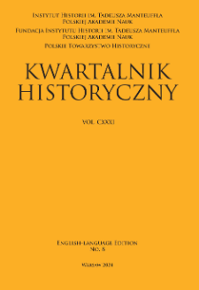 Kwartalnik Historyczny, Vol. 131 (2024) English-Language Edition No. 8, Review Articles and Reviews