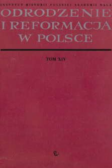 Odrodzenie i Reformacja w Polsce T. 14 (1969), Rozprawy