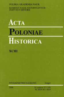 Acta Poloniae Historica. T. 93 (2006), Studies
