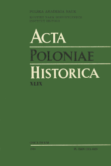 Acta Poloniae Historica. T. 49 (1984), Études