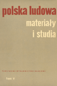 Polska Ludowa : materiały i studia. T. 5 (1966), Materiały
