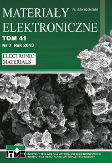 Materiały Elektroniczne 2013 Vol. 41 No 3 = Electronic Materials 2013 T.41 nr 3
