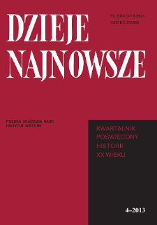Dzieje Najnowsze : [kwartalnik poświęcony historii XX wieku] R. 45 z. 4 (2013), Studia i artykuły