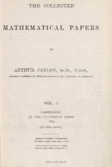 Cayley Arthur (1821-1895), 1889, The collected mathematical papers of Arthur Cayley. Vol. 1, Spis treści i dodatki