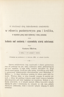 O lokalizacyi dr&oacute;g dośrodkowych (czuciowych) w rdzeniu pacierzowym psa i kr&oacute;lika, w wysokości g&oacute;rnej części lędźwiowej i dolnej piersiowej, oraz badania nad anatomią i czynnością szarej substancyi