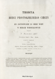 Teorya biegu prostolinijnego cieczy i jej zastosowanie do biegu wody w rurach wodociągowych