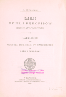 Katalog dzieł i rękopis&oacute;w Hoene-Wrońskiego = Catalogue des oeuvres imprim&eacute;es et manuscrites de Ho&euml;ne Wroński