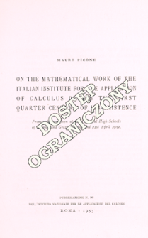 On the mathematical work of the Italian Institute for the Application of Calculus during the first quarter century of its existence : from a lecture given at the Technical High Schools of Vienna and Graz, on 16th and 21st April 1952