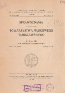 Sprawozdania z Posiedzeń Towarzystwa Naukowego Warszawskiego, Wydział III, Nauk Matematycznych i Przyrodniczych. Rok XIX 1926. Zeszyt 1-5