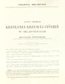 Nowy spos&oacute;b kreślenia krzywej ciśnień w sklepieniach, opracowany na zasadach Statyki wykreślnej