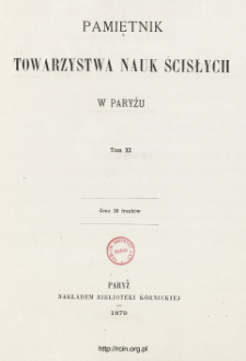Pamiętnik Towarzystwa Nauk Ścisłych w Paryżu T. 11 (1879), Spis treści i dodatki