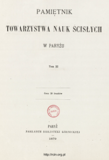 Pamiętnik Towarzystwa Nauk Ścisłych w Paryżu T. 11 (1879), Table of contents and extras