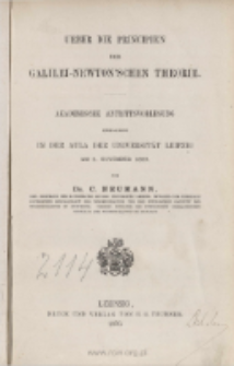 Ueber die Principien der Galilei-Newton'schen Theorie : Akademische Antrittsvorlesung gehalten in der Aula der Universität Leipzig am 3. November 1869