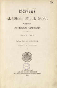 Rozprawy Akademii Umiejętności. Wydział Matematyczno-Przyrodniczy. Ser. II. T 2 (1892), Table of contents and extras