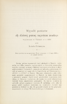 Wypadki pomiarów siły składowej poziomej magnetyzmu ziemskiego wykonane w Tatrach w r. 1891