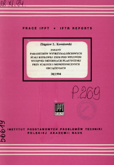 Zmiany parametrów wytrzymałościowych stali kotłowej 15HM pod wpływem wstępnej deformacji plastycznej przy stałych i monotonicznych obciążeniach