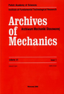 Archives of Mechanics = Archiwum Mechaniki Stosowanej