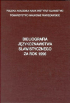 Bibliografia Językoznawstwa Slawistycznego za Rok 1996, z uzupełnieniami za Lata 1992-1995 (wyd. 2001)