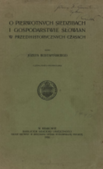 O pierwotnych siedzibach i gospodarstwie Słowian w przedhistorycznych czasach