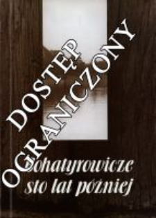 Bohatyrowicze sto lat p&oacute;żniej