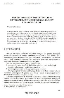 Wpływ proces&oacute;w dyfuzyjnych na wytrzymałość mechaniczną złączy ceramika-metal = Effect of diffusion processes upon the properties of the alumina ceramics-FeNi42 joints