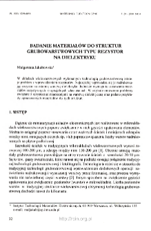 Badanie materiał&oacute;w do struktur grubowarstwowych typu rezystor na dielektryku = Investigations of materials for thick film structures resistors on dielectrics